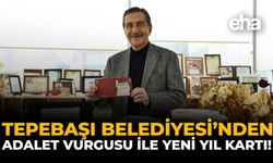 Tepebaşı Belediyesi'nden Adalet Vurgusu İle Yeni Yıl Kartı!