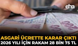 Asgari Ücrette Karar Çıktı: 2026 İçin Rakam 28 Bin 75 TL