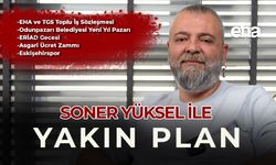 Soner Yüksel ile Yakın Plan - 93. Bölüm