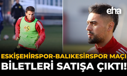 Eskişehirspor–Balıkesirspor Maçı Biletleri Satışa Çıktı
