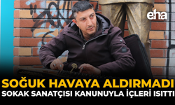 Soğuk Havaya Aldırmadı: Sokak Sanatçısı Kanunuyla İçleri Isıttı