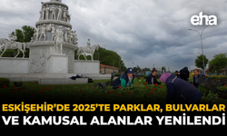 Eskişehir’de 2025’te Parklar, Bulvarlar ve Kamusal Alanlar Yenilendi