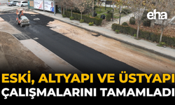 ESKİ, Altyapı ve Üstyapı Çalışmalarını Tamamladı