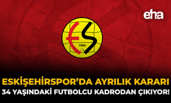 Eskişehirspor’da Ayrılık Kararı: 34 Yaşındaki Futbolcu Kadrodan Çıkıyor!