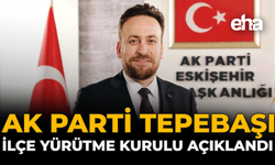 AK Parti Tepebaşı İlçe Yürütme Kurulu Açıklandı