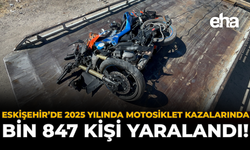 Eskişehir'de 2025 Yılında Motosiklet Kazalarında Bin 847 Kişi Yaralandı!