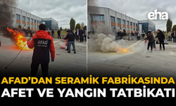 AFAD’dan Seramik Fabrikasında Afet ve Yangın Tatbikatı