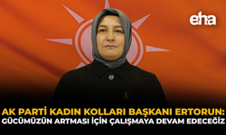AK Parti Kadın Kolları Başkanı Ertorun: "Gücümüzün Artması İçin Çalışmaya Devam Edeceğiz"