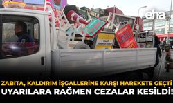 Zabıta Kaldırım İşgallerine Karşı Harekete Geçti: Uyarılara Rağmen Cezalar Kesildi!