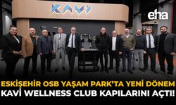 Eskişehir OSB Yaşam Park’ta Yeni Dönem: Kavi Wellness Club Kapılarını Açtı!