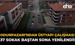 Odunpazarı'ndan Üstyapı Çalışması: 37 Sokak Baştan Sona Yenilendi!