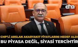 CHP'li Arslan Akaryakıt Fiyatlarını Hedef Aldı: "Bu Piyasa Değil, Siyasi Tercihtir"
