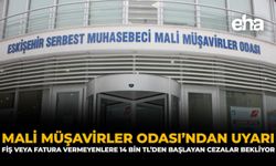 Mali Müşavirler Odası’dan Uyarı: “Fiş veya Fatura Vermeyenlere 14 Bin TL’den Başlayan Cezalar Bekliyor”