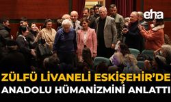 Zülfü Livaneli Eskişehir’de Anadolu Hümanizmini Anlattı