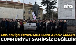 ADD Eskişehir’den Muammer Aksoy Anması: “Cumhuriyet Sahipsiz Değildir”