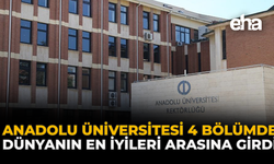 Anadolu Üniversitesi 4 Bölümde Dünyanın En İyileri Arasına Girdi