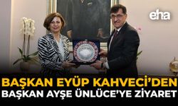 Başkan Eyüp Kahveci’den Başkan Ayşe Ünlüce’ye Ziyaret