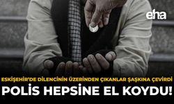 Eskişehir’de Dilencinin Üzerinden Çıkanlar Şaşkına Çevirdi: Polis Hepsine El Koydu!