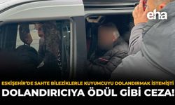 Eskişehir’de Sahte Bileziklerle Kuyumcuyu Dolandırmak İstemişti: Dolandırıcıya Ödül Gibi Ceza!