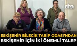 Eskişehir Bilecik Tabip Odası’ndan Eskişehir İçin İki Önemli Talep