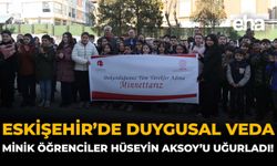 Eskişehir'de Duygusal Veda: Minik Öğrenciler Hüseyin Aksoy'u Uğurladı!