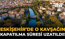 Eskişehir'de Binlerce Sürücünün Kullandığı Yolla İlgili Yeni Karar