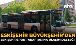 Eskişehir Büyükşehir’den Eskişehirspor Taraftarına Ulaşım Desteği!
