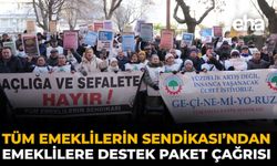 Tüm Emeklilerin Sendikası’ndan Emeklilere Destek Paket Çağrısı