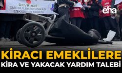 Kiracı Emeklilere Kira ve Yakacak Yardım Talebi
