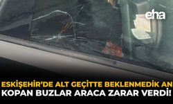 Eskişehir'de Alt Geçitte Beklenmedik An: Kopan Buzlar Araca Zarar Verdi!