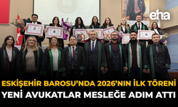 Eskişehir Barosu’nda 2026’nın İlk Töreni: Yeni Avukatlar Mesleğe Adım Attı
