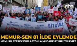 Memur-Sen 81 İlde Eylemde: “Memuru Ezerek Enflasyonla Mücadele Yürütülemez”