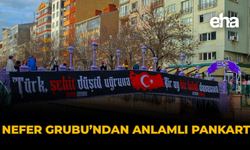Nefer Grubu’ndan Anlamlı Pankart