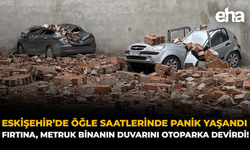 Eskişehir'de Öğle Saatlerinde Panik Yaşandı: Fırtına, Metruk Binanın Duvarını Otoparka Devirdi!