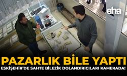Pazarlık Bile Yaptı: Eskişehir’de Sahte Bilezik Dolandırıcıları Kamerada!