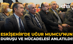 Eskişehir'de Uğur Mumcu’nun Duruşu ve Mücadelesi Anlatıldı!