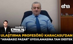 Ulaştırma Profesörü Karacasu’dan “Arabasız Pazar” Uygulamasına Tam Destek