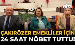 Çakırözer, Emekliler İçin 24 Saat Nöbet Tuttu!