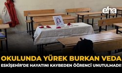 Okulunda Yürek Burkan Veda: Eskişehir’de Hayatını Kaybeden Öğrenci Unutulmadı!