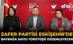 Zafer Partisi Eskişehir’de Bayrağa Saygı Yürüyüşü Düzenleyecek