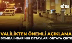 Valilikten Önemli Açıklama: Bomba İhbarının Detayları Ortaya Çıktı!