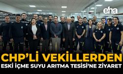 CHP’li Vekillerden ESKİ İçme Suyu Arıtma Tesisi’ne Ziyaret