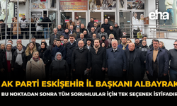 AK Parti Eskişehir İl Başkanı Albayrak: “Bu Noktadan Sonra Tüm Sorumlular İçin Tek Seçenek İstifadır”