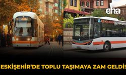 Eskişehir'de Toplu Taşımaya Zam Geldi!