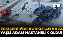 Eskişehir'de Korkutan Kaza: Yaşlı Adam Hastanelik Oldu!