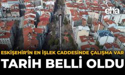 Eskişehir’in En İşlek Caddesinde Çalışma Var: Tarih Belli Oldu