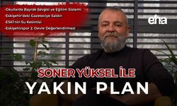 Soner Yüksel ile Yakın Plan 97. Bölüm