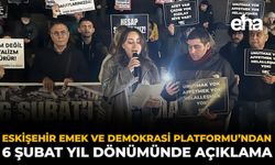 Eskişehir Emek ve Demokrasi Platformu’ndan 6 Şubat Yıl Dönümünde Açıklama