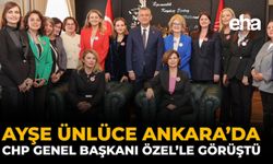 Ayşe Ünlüce Ankara’da CHP Genel Başkanı Özel’le Görüştü