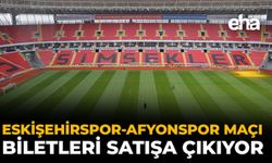 Eskişehirspor’da Afyonspor Maçı Biletleri Satışa Çıkıyor